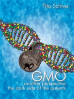 GMO. Another Perspective. The dark side of Patents