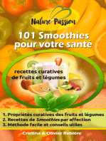 101 Smoothies pour votre santé: recettes curatives de fruits et légumes