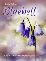 Bluebell: A True Time-Travelling Fairytale