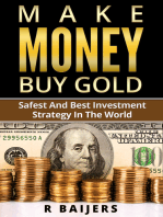 Make money buy gold: Safest and best investment strategy in the world