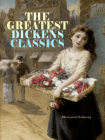 THE GREATEST DICKENS CLASSICS (Illustrated Edition): Oliver Twist, The Pickwick Papers, Great Expectations, A Tale of Two Cities, Hard Times, David Copperfield, A Christmas Carol, Bleak House, Little Dorrit, Our Mutual Friend, The Life of Dickens