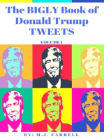 The Bigly Book of Donald Trump Tweets: Volume 1