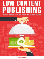Low Content Publishing: How To Publish and Profit With No Writing Needed