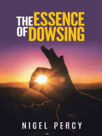The Essence Of Dowsing