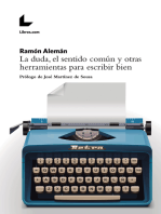 La duda, el sentido común y otras herramientas para escribir bien: Prólogo de José Martínez de Sousa