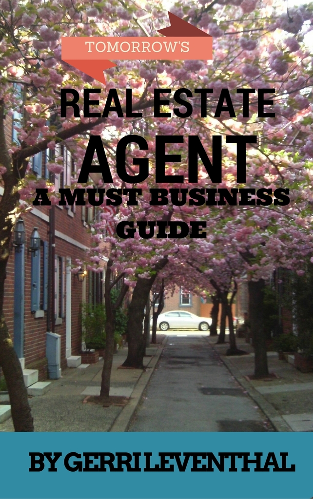 Tomorrow's Real Estate Agent A Must Business Guide by Gerri Leventhal