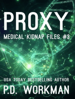 Proxy, Medical Kidnap Files #3