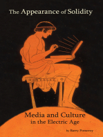 The Appearance of Solidity: Media and Culture in the Electric Age