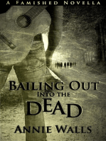 Bailing Out into the Dead