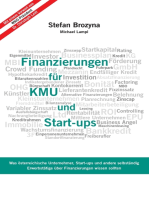 Finanzierungen für KMU und Start-ups: Was österreichische Unternehmen, Start-ups und andere selbständig Erwerbstätige über Finanzierungen wissen sollten