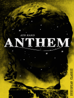 ANTHEM (Dystopian Classic): A Chilling Saga of Barbarity of a Totalitarian State in the Name of Reason and Progress