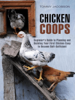 Chicken Coops: Beginner's Guide to Planning and Building Your First Chicken Coop to Become Self-Sufficient: Backyard Chicken & Off the Grid