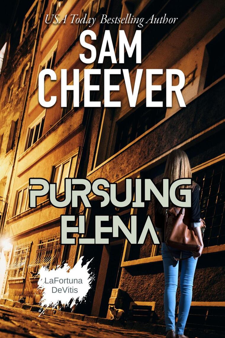 Pursuing Elena by Sam Cheever (Ebook) - Read free for 30 days