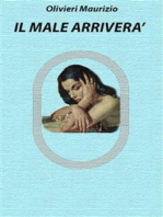 Il male arriverà