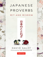 Japanese Proverbs: Wit and Wisdom: 200 Classic Japanese Sayings and Expressions in English and Japanese text