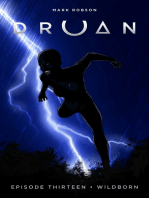 Druan Episode 13: Wildborn