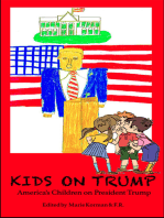 Kids on Trump: America’s Children On President Trump