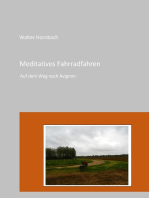 Meditatives Fahrradfahren: Auf dem Weg nach Avignon