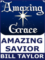 Amazing Grace: Amazing Savior
