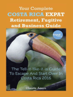 Your Complete Costa Rica Expat Retirement Fugitive and Business Guide