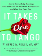 It Takes One to Tango: How I Rescued My Marriage with (Almost) No Help from My Spouse—and How You Can, Too