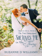 She Loves Me In The Spring (The Non-Honeymoon)