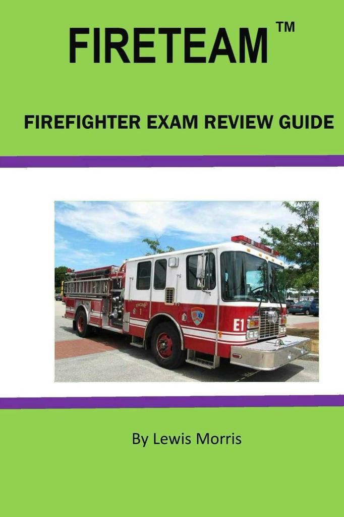 FIRETEAM Firefighter Exam Review Guide by Lewis Morris (Ebook) - Read ...