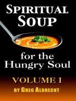 Spiritual Soup for the Hungry Soul: Spiritual Soup