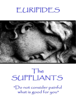 The Suppliants: "Do not consider painful what is good for you"