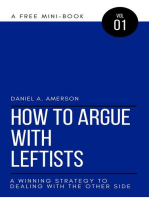 How to Argue with Leftists – A Winning Strategy to Dealing with the Other Side
