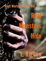Rupt World Stories Volume 3: Real Monsters Hide