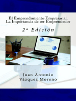 El Emprendimiento Empresarial. La Importancia de ser Emprendedor: 2ª Edición