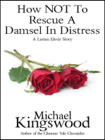 How NOT To Rescue A Damsel In Distress