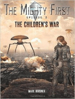 The Mighty First, Episode 2, The Children's War: The Mighty First series, #2