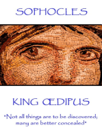King Œdipus: "Not all things are to be discovered; many are better concealed"