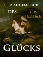 Der Augenblick des Glücks: historischer Roman