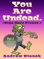 You Are Undead. (Sign Here Please): You Are Dead., #4