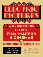 Electric Pictures: A Guide to the Films, Film-Makers &amp; Cinemas of Worthing &amp; Shoreham