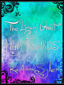 The Library Ghost and Happy "REGARDS": Life Within Parole (Chameleon Moon Short Stories)