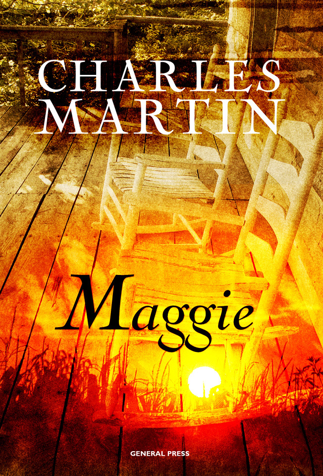 Maggie by Charles Martin Book Read Online
