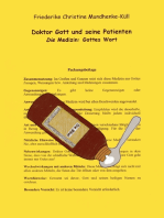 Doktor Gott und seine Patienten: Die Medizin: Gottes Wort