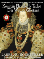 Königin Elizabeth Tudor. Der Weg zu Gloriana