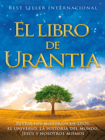 El libro de Urantia: Revelando Los Misterios de Dios, El Universo, Jesus Y Nosotros Mismos