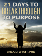 21 Days To Breakthrough To Purpose