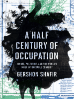 A Half Century of Occupation: Israel, Palestine, and the World's Most Intractable Conflict