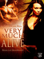 Very Much Alive: True Destiny, #1