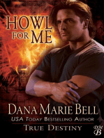 Howl For Me: True Destiny, #3