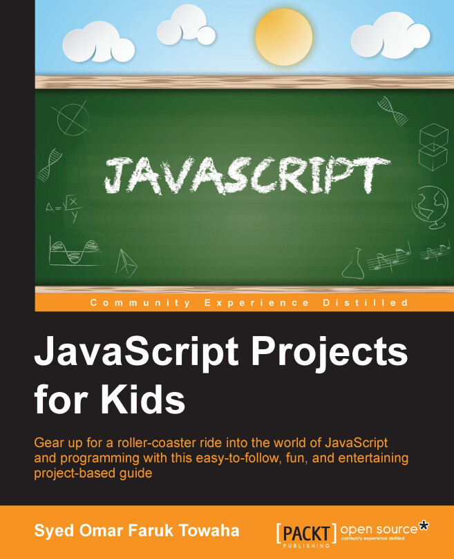 JavaScript Projects for Kids by FarukTowaha Syed Omar - Book - Read Online