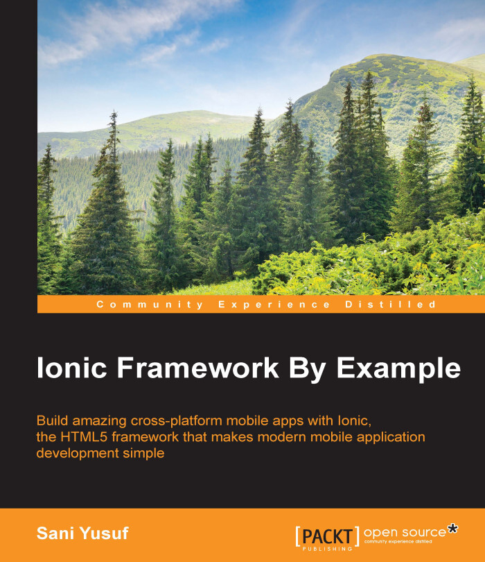 Ionic Framework By Example by Sani Yusuf (Ebook) - Read free for 30 days
