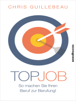 Top-Job: So machen Sie Ihren Beruf zur Berufung!